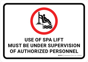 Use of Spa Lift Must Be Under Supervision Landscape - Wall Sign