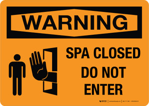 Warning: Spa Closed Do Not Enter Landscape - Wall Sign