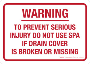 Warning: To Prevent Serious Injury Do Not Use Spa If Drain Cover Broken Landscape - Wall Sign