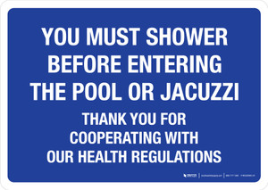 You Must Shower Before Entering Pool or Jacuzzi Blue Landscape - Wall Sign