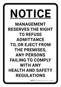 Notice: Management Reserves the Right to Refuse Admittance Portrait - Wall Sign
