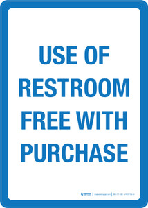 Use Of Restroom Free With Purchase Portrait - Wall Sign