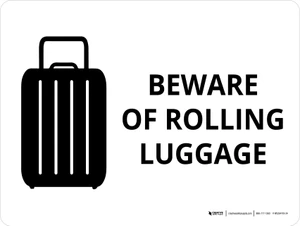 Beware Of Rolling Luggage Landscape - Wall Sign