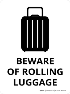 Beware Of Rolling Luggage Portrait - Wall Sign