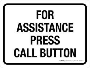 For Assistance Press Call Button White Landscape - Wall Sign