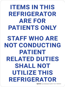 Items In This Refrigerator Are for Patients Only Portrait - Wall Sign