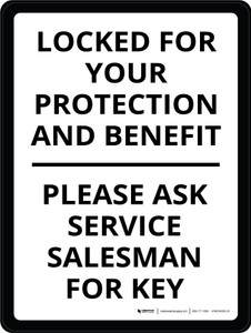 Locked For Your Protection Please Ask For Key Portrait - Wall Sign