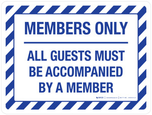 Members Only All Guests Must Be Accompanied Landscape - Wall Sign