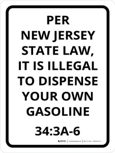New Jersey State Law Illegal to Dispense Your Own Gasoline Portrait - Wall Sign New Jersey State Law Illegal to Dispense Your Own Gasoline Portrait - Wall Sign