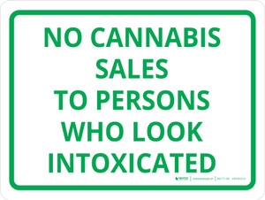 No Cannabis Sales to Persons Who Look Intoxicated Landscape - Wall Sign