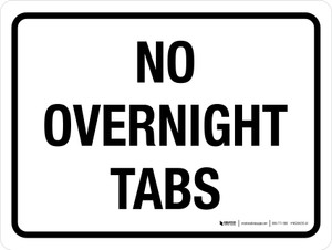 No Overnight Tabs Landscape - Wall Sign