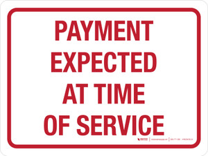 Payment Expected At Time Of Service Landscape - Wall Sign