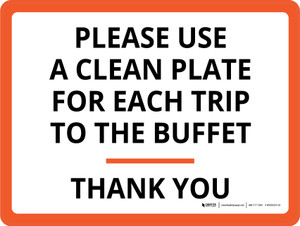 Please Use A Clean Plate For Each Trip To The Buffet Landscape - Wall Sign