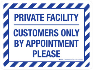 Private Facility Customers Only By Appointment Landscape - Wall Sign