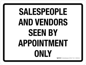 Salespeople And Vendors Seen By Appointment Only - Wall Sign
