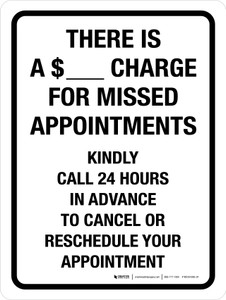 There Is a $ Charge for Missed Appointments Portrait - Wall Sign