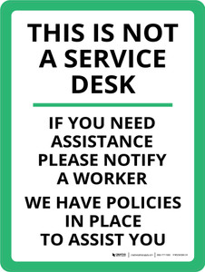 This Is Not a Service Desk If You Need Assistance Please Notify a Worker Portrait - Wall Sign