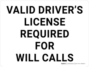 Valid Driver's License Required For Will Calls Landscape - Wall Sign
