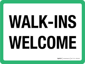 Walk-ins Welcome Landscape - Wall Sign