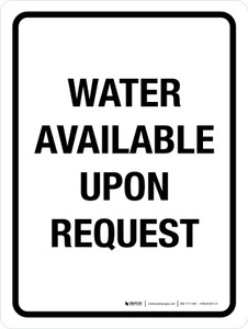 Water Available Upon Request Portrait - Wall Sign