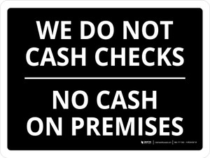 We Do Not Cash Checks Landscape - Wall Sign