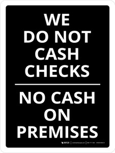 We Do Not Cash Checks Portrait - Wall Sign