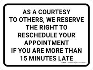We Reserve The Right To Reschedule Landscape - Wall Sign