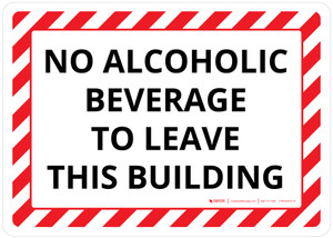 No Alcoholic Beverage To Leave This Building Landscape - Wall Sign