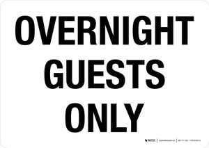 Overnight Guests Only Landscape - Wall Sign