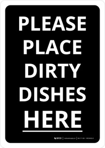 Please Place Dirty Dishes Here Portrait - Wall Sign
