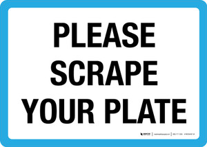 Please Scrape Your Plate Landscape - Wall Sign