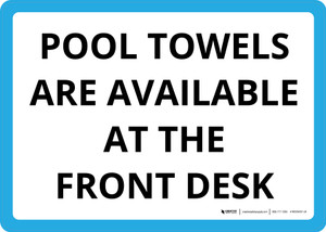 Pool Towels Are Available At The Front Desk Landscape - Wall Sign