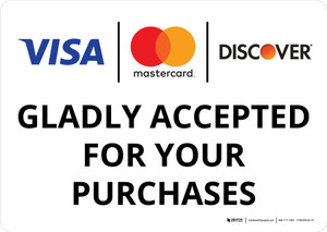 Visa Mastercard Discover Gladly Accepted For Your Purchases Landscape - Wall Sign