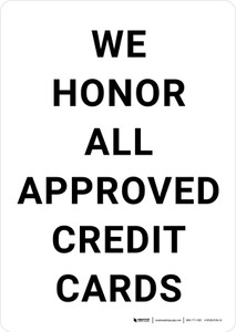 We Honor All Approved Credit Cards Portrait - Wall Sign