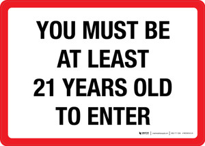 You Must Be At Least 21 Years Old To Enter Landscape - Wall Sign