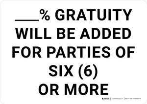 % Gratuity Will Be Added For Parties of 6 Landscape - Wall Sign