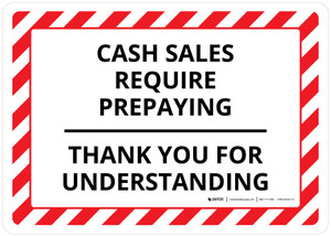 Cash Sales Require Prepaying Landscape - Wall Sign