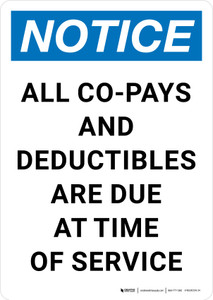 Notice: All Co-pays And Deductibles Are Due At Time Of Service Portrait - Wall Sign