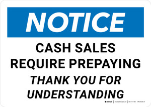Notice: Cash Sales Require Prepaying Landscape - Wall Sign