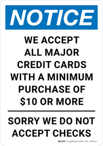 Notice: We Accept All Major Credit Cards With A Minimum Purchase Portrait - Wall Sign