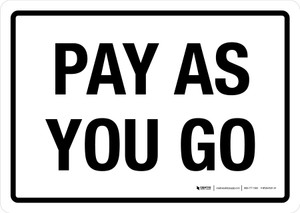 Pay As You Go White Landscape - Wall Sign