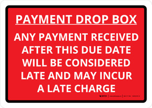 Payment Drop Box Any Payment Received After Due Date Will Be Considered Late Landscape - Wall Sign