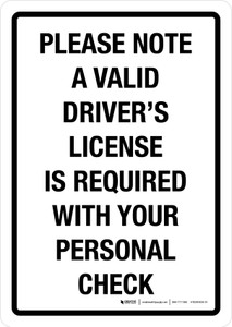 Please Note Valid Driver's License Required With Personal Check Portrait - Wall Sign