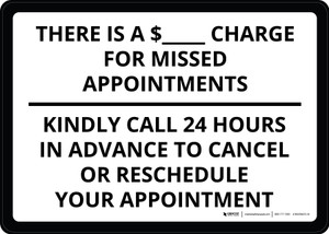 There is $_ Charge For Missed Appointments Landscape - Wall Sign