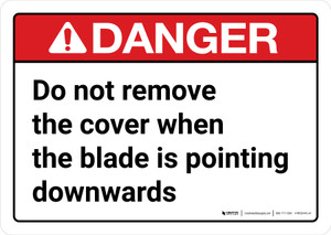 Danger: Do Not Remove The Cover When The Blade Is Pointing Downwards ANSI Landscape - Wind Turbine Wall Sign