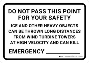 Do Not Pass This Point Ice and Other Heavy Objects Can Be Thrown from Wind Turbine Landscape - Wall Sign