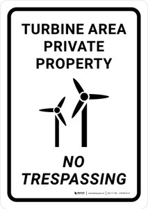 Turbine Area Private Property No Trespassing Portrait - Wall Sign