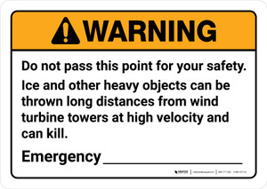 Warning: Do Not Pass this Point Ice and Heavy Objects Can Be Thrown from Wind Turbine Towers ANSI Landscape - Wall Sign