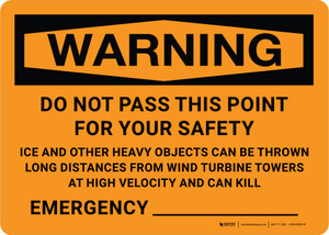 Warning: Do Not Pass This Point Ice and Heavy Objects Can Be Thrown from Wind Turbine Landscape - Wall Sign