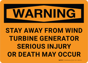 Warning: Stay Away From Wind Turbine Generator Injury or Death May Occur Landscape - Wall Sign